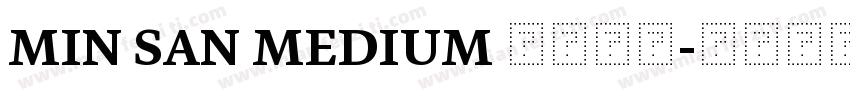 MIN SAN MEDIUM 免费下载字体转换